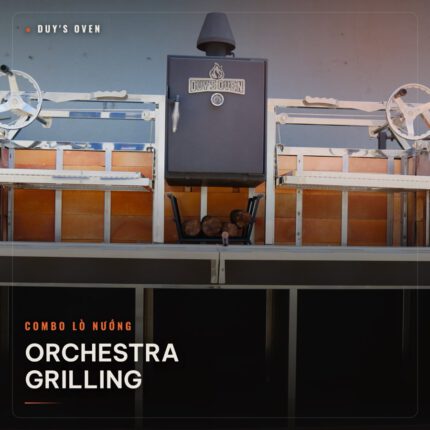 Tổ hợp nướng - Orchestra Grilling